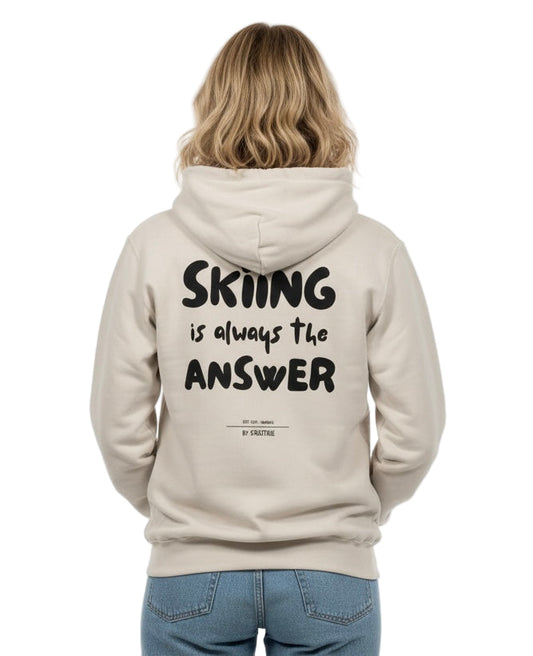 SKIING IS ALWAYS THE ANSWER - Unisex Hoodie